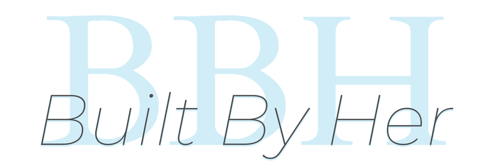 Built By Her
